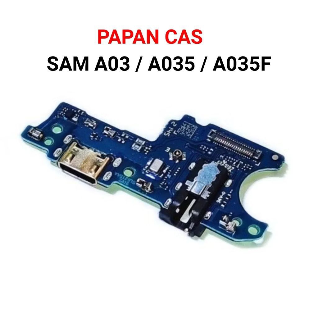 FLEXIBLE CHARGER FOR SAMSUNG A03/A035/A035F KONEKTOR CHARGER PAPAN CAS SAMSUNG A03/A035/A035F.