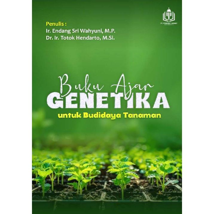 Buku Ajar: Genetika untuk Budidaya Tanaman