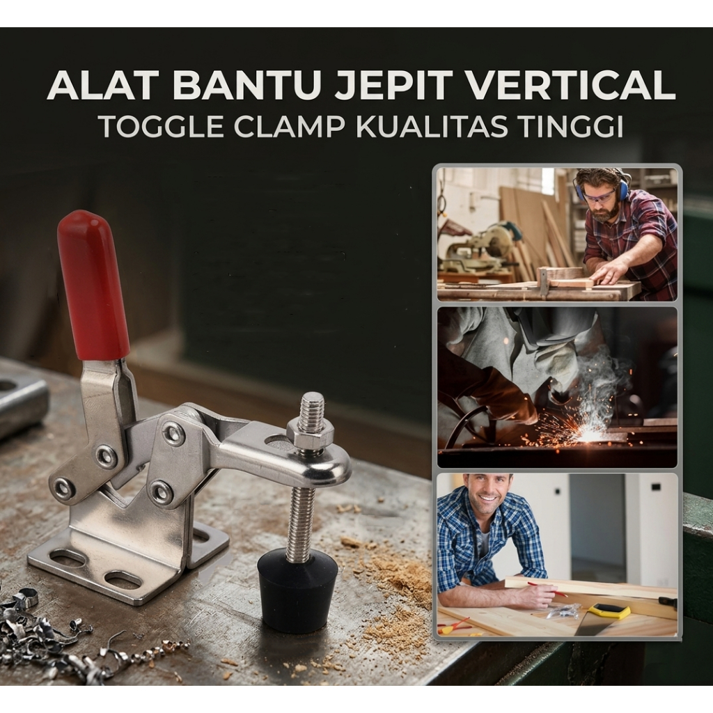 Klem Togel Jepit Vertical Toggle Clamp Hold Down Handle