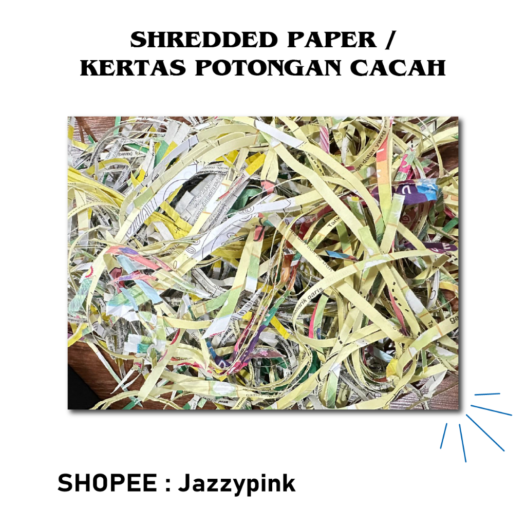 SHREDDED PAPER | KERTAS CACAH BEKAS | KERTAS POTONGAN | KERTAS SERUT BEKAS