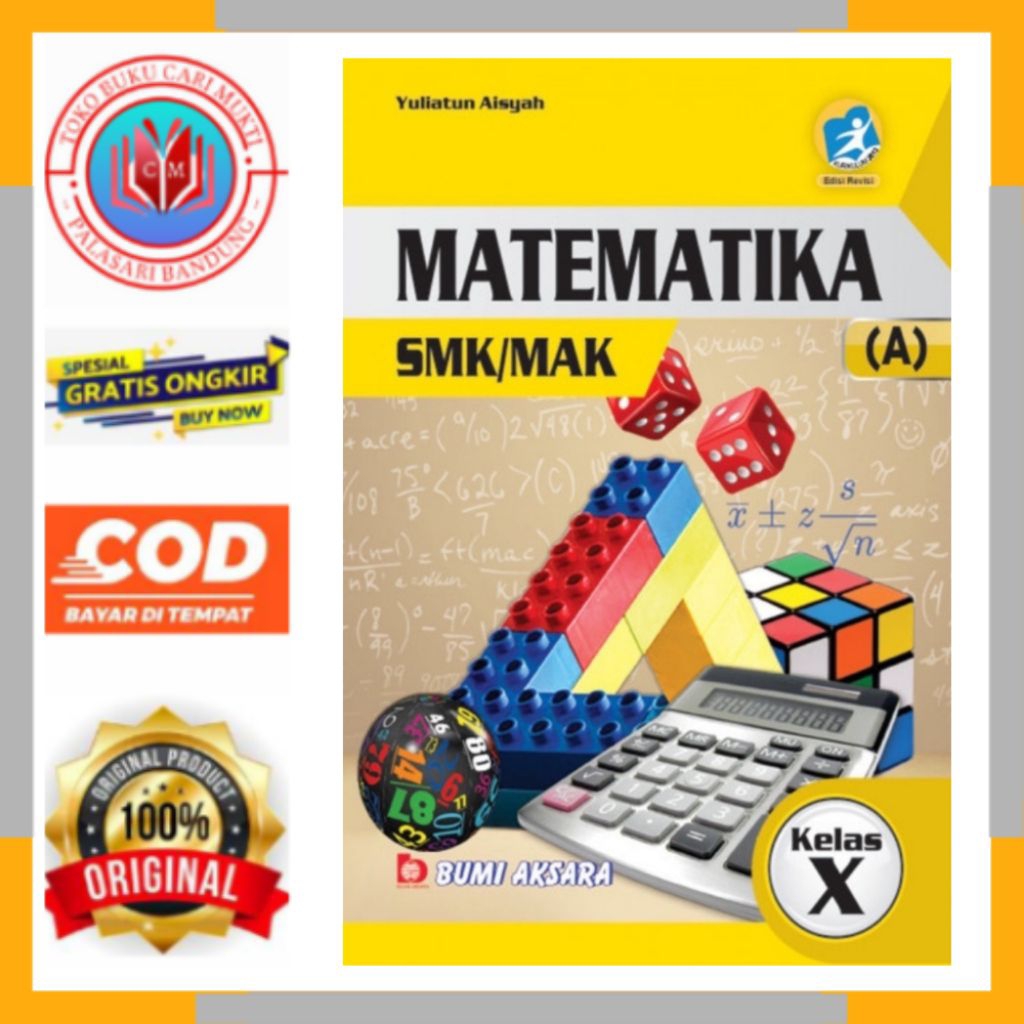 BUKU MATEMATIKA UNTUK SMK/MAK KELAS 10 KURIKULUM 2013 EDISI REVISI BEKAS ORIGINAL PENERBIT BUMI AKSA
