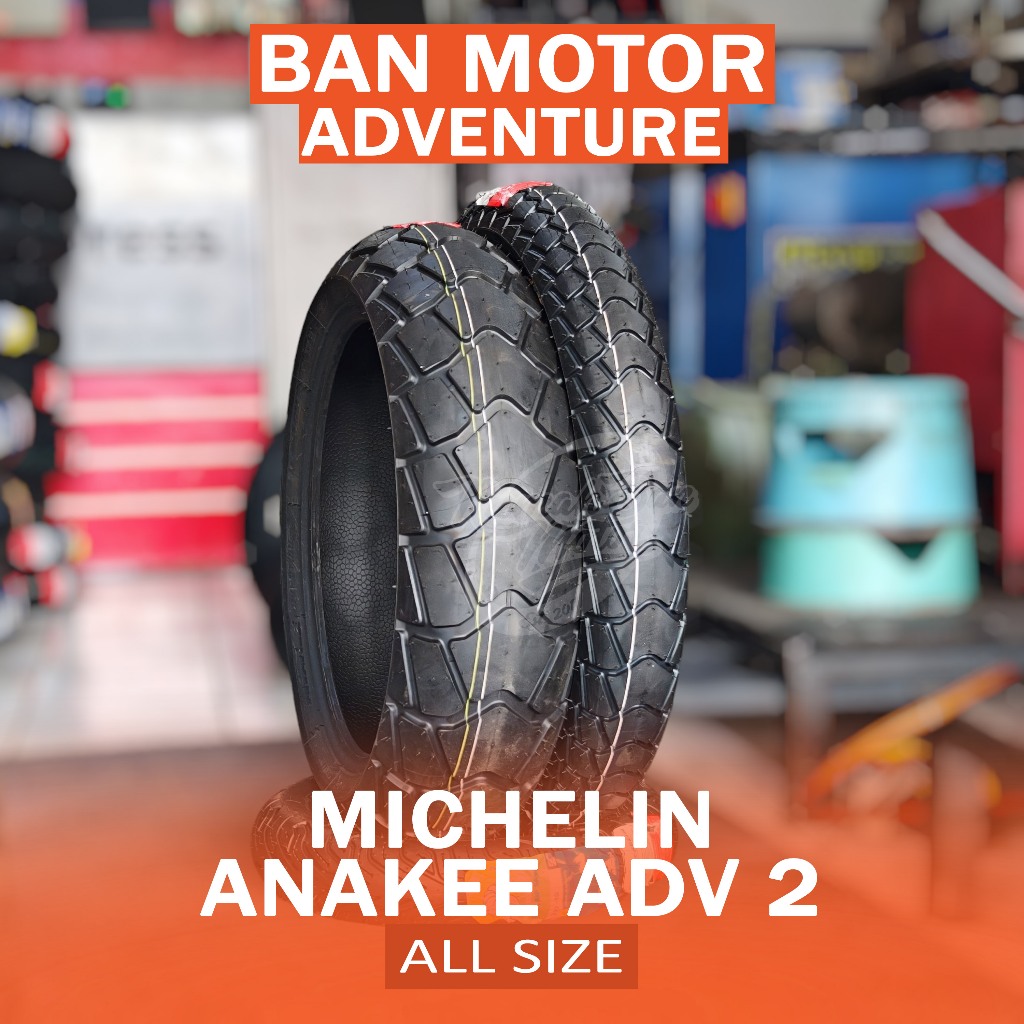 MICHELIN ANAKEE ADV 2 110/80-19 120/70-17 150/70-17 170/60-17 180/55-17 BAN MOTOR ADVENTURE CB500X V