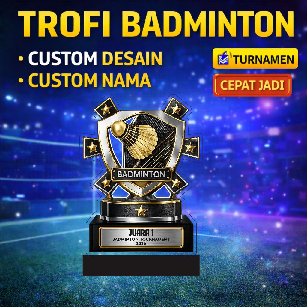 Plakat Akrilik Custom Nama | Trofi Lomba Juara | Plakat Turnamen Badminton/Bahan Akrilik 3mm dan 6mm