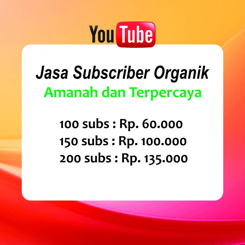 YOUTUBE SUBSCRIBER ORGANIK 100% REAL