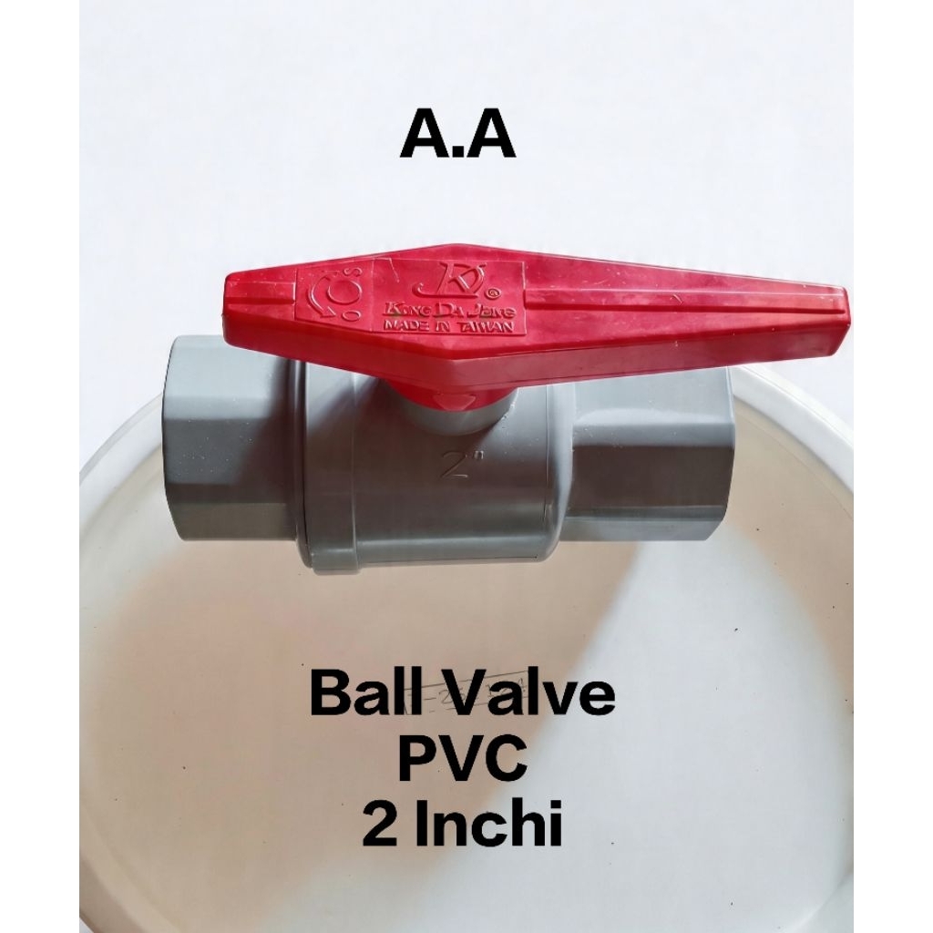 Ball Valve PVC  2 Inchi - Gate Valve 2 Inchi - Stop Kran PVC 2 Dim