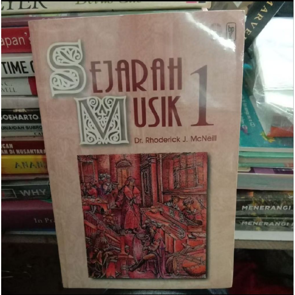 Buku Sejarah Musik 1 by Dr. Rhoderick J. McNeil