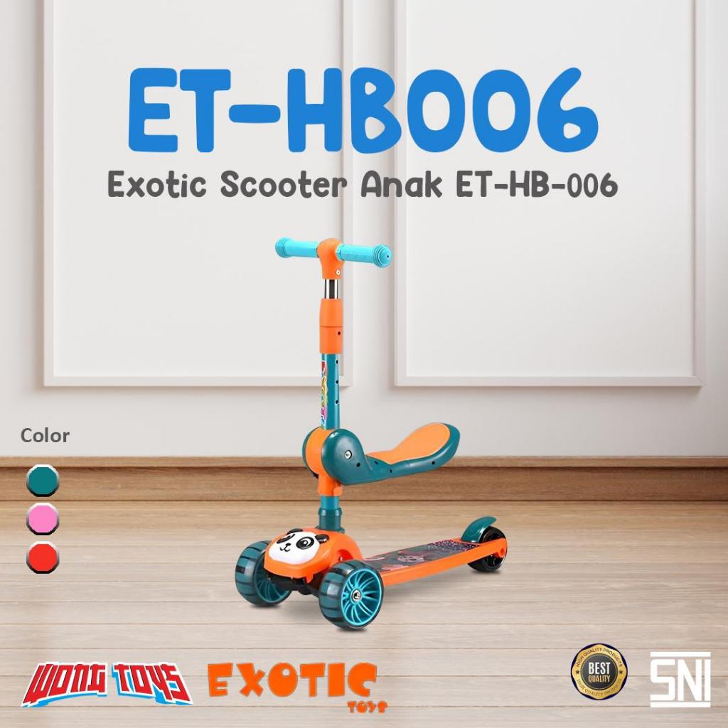 Exotic Scooter Anak ET-HB-006 (ET-HB006) - Mainan Scooter Anak