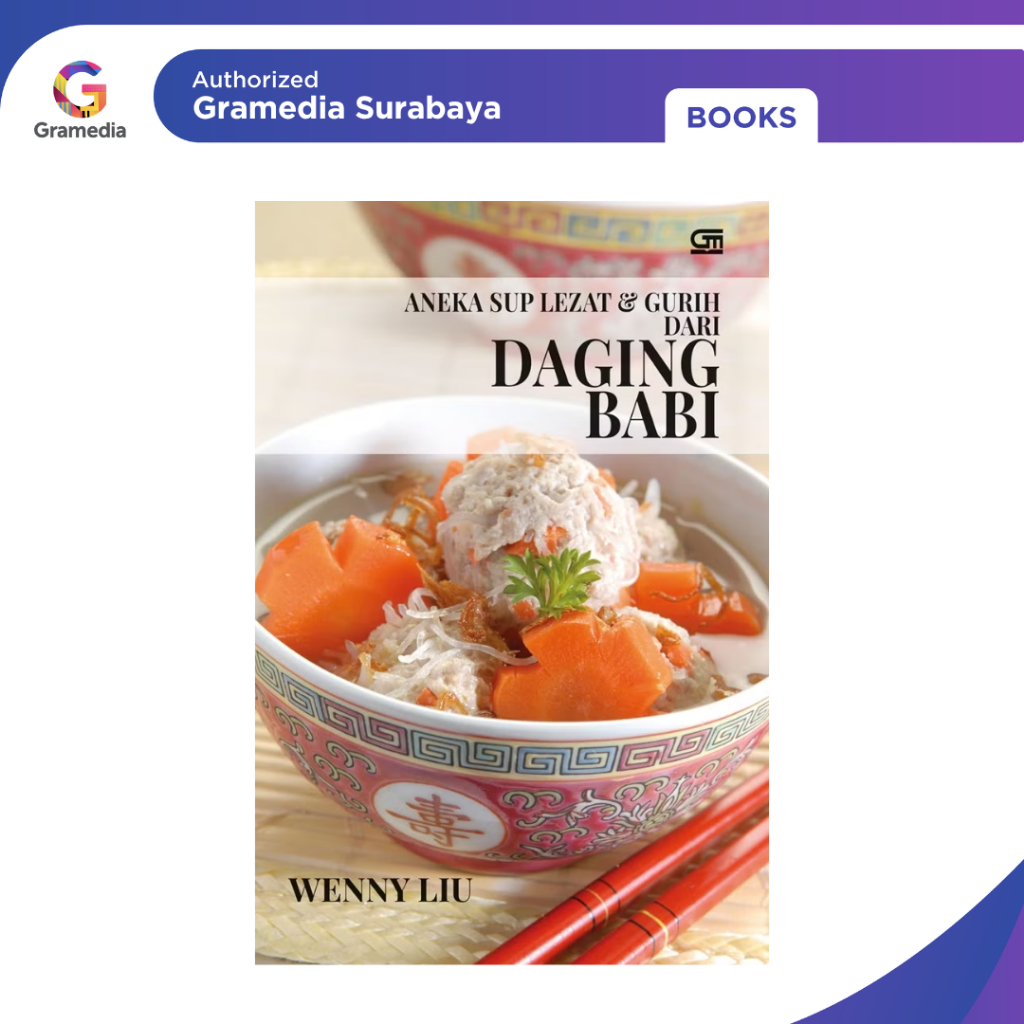 Gramedia Surabaya - ANEKA SUP DAN KUAH LEZAT DARI DAGING BABI