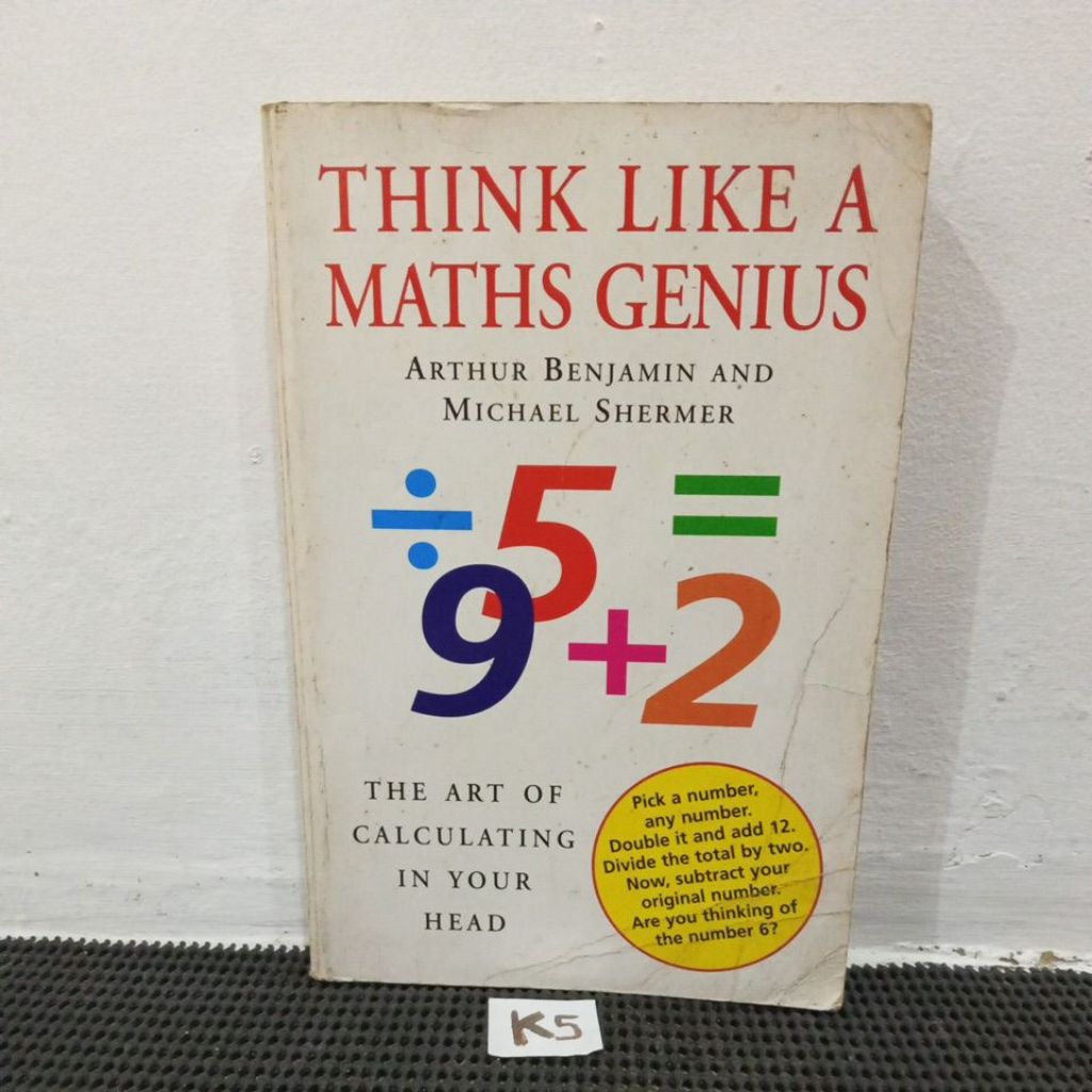 THINK LIKE A MATHS GENIUS - ARTHUR BENJAMIN AND MICHAEL SHERMER