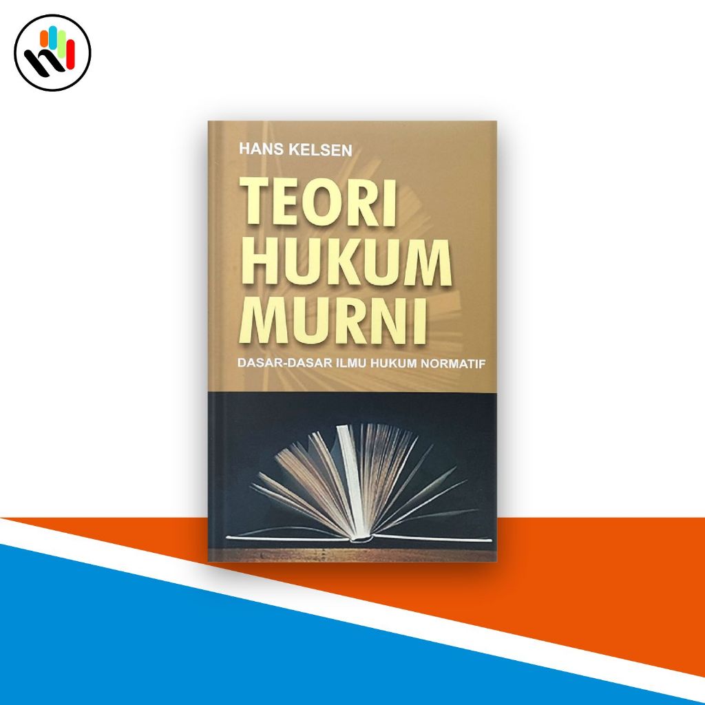 Buku Hukum , Teori Hukum Murni, Dasar-dasar Hukum Normatif