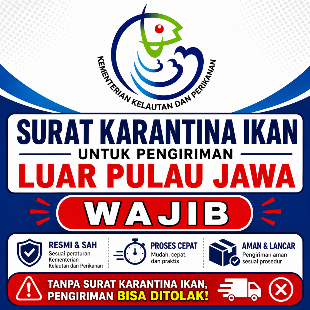 Surat Karantina Ikan Wajib Untuk Luar Pulau Jawa