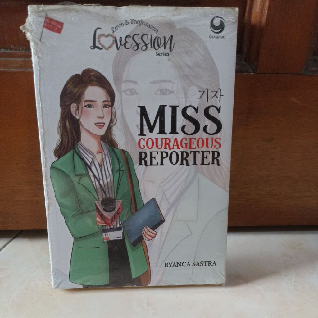 Lovession Series MISS GOURAGEOUS REPORTER by Byanca Sastra