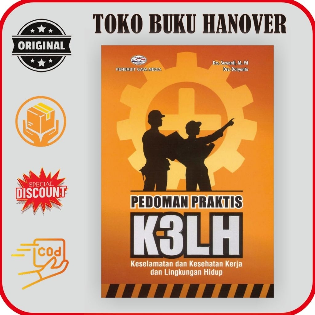 Buku Pedoman Praktis K3LH Keselamatan Kesehatan Kerja dan Lingkungan Hidup - DRS. SUWARDI, M.PD