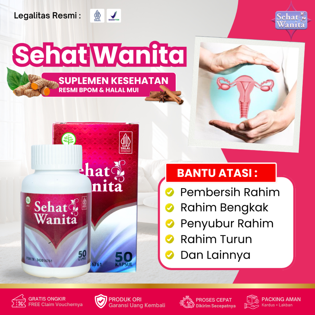 Sehat Wanita - Obat Pembersih Rahim Pasca Kuret, Rahim Bengkak, Rahim Kering, Tuba Falopi Tersumbat,