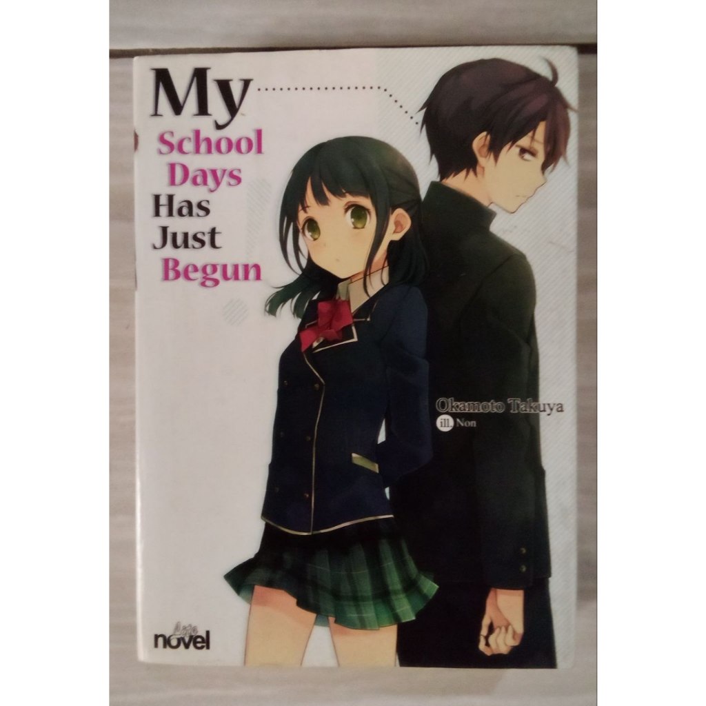 Light novel "My School Days Has Just Begun"