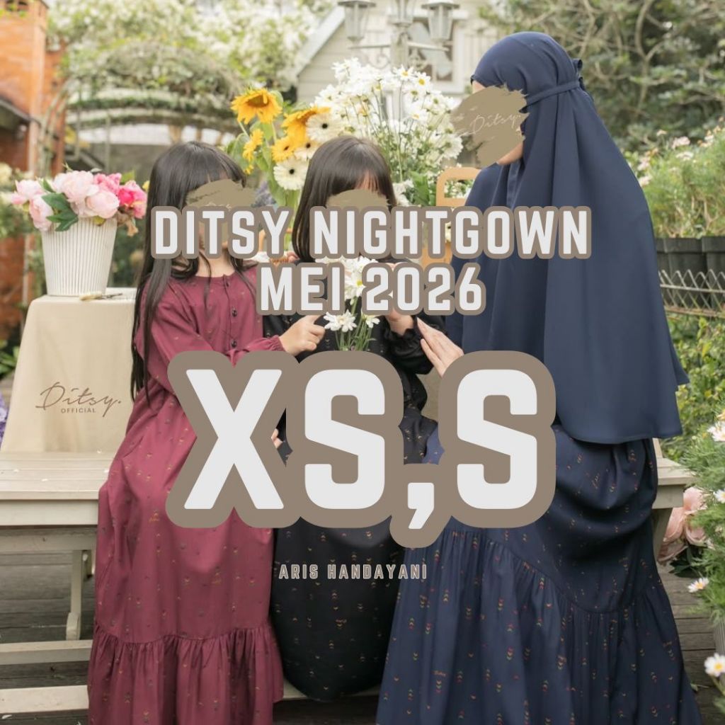 DITSY NIGHTGOWN SIZE XS,S , DITSY OFFICIAL, DITSY SERIES ,DITSY NIGHTGOWN, GAMIS DITSY, DITS
