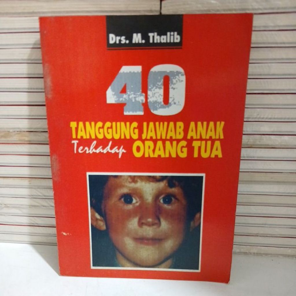 BUKU 40 TANGGUNG JAWAB ANAK TERHADAP ORANG TUA