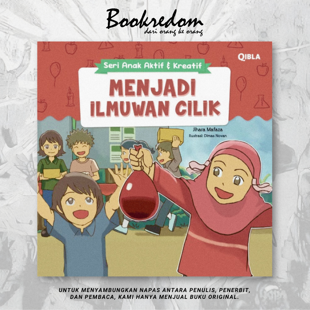 Seri Anak Aktif & Kreatif: Menjadi Ilmuwan Cilik - Jihara Mafaza