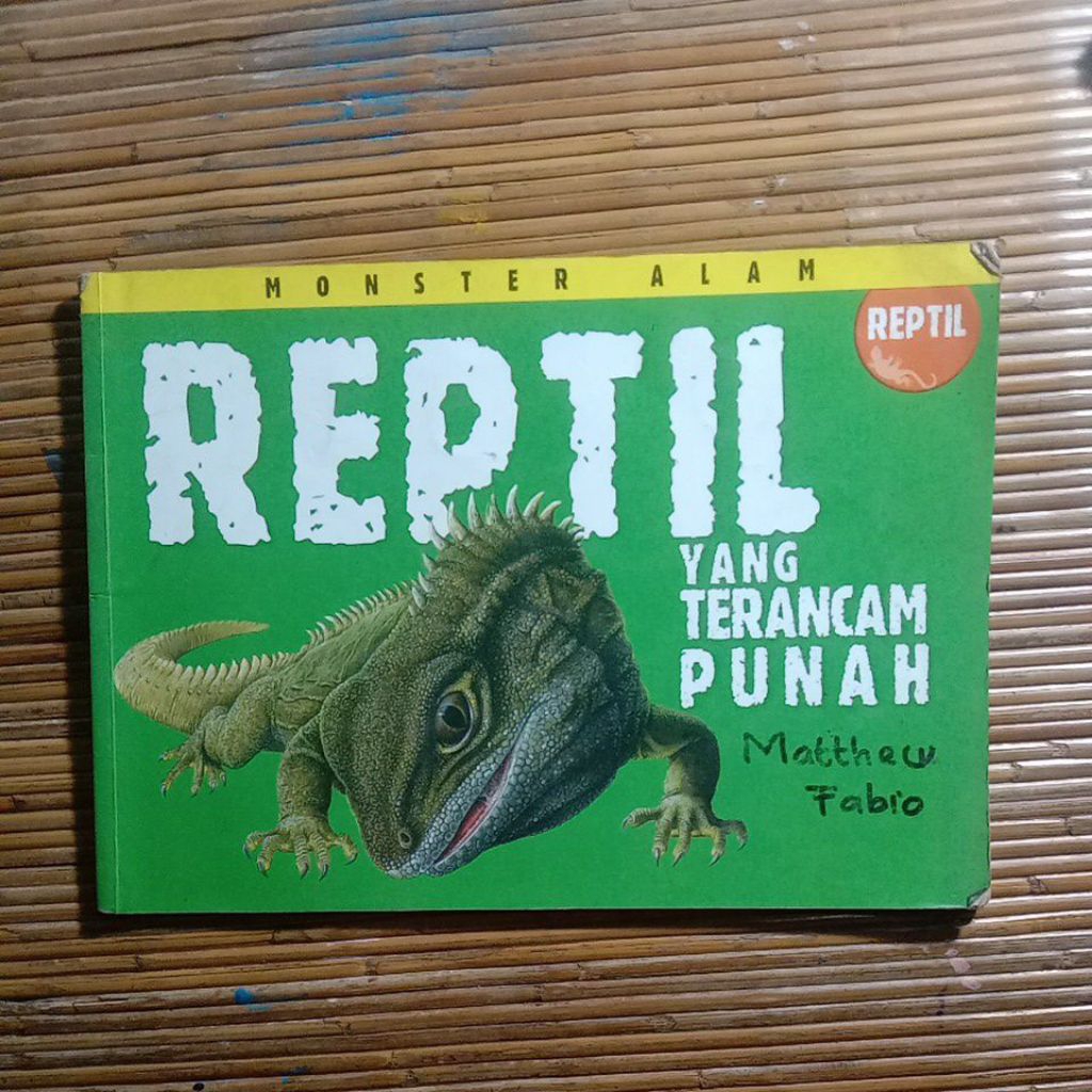 Buku Anak Seri Monster Alam Reptil - Reptil yang Terancam Punah