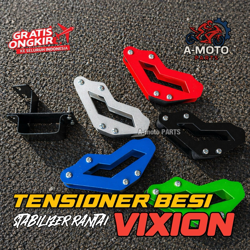 Tensioner stabilizer rantai All NEW OLD VIXION Universal buat Vixion FULL BESI A-moto PARTS