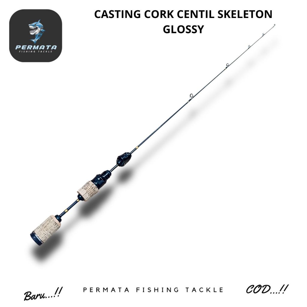 JORAN CASTING CORK CENTIL SKELETON GLOSSI ORCA PERMATA