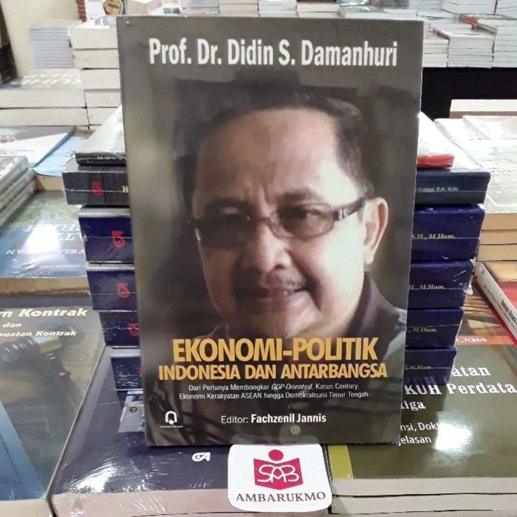 Ekonomi Politik Indonesia Dan Antarbangsa - Didin S. Damanhuri