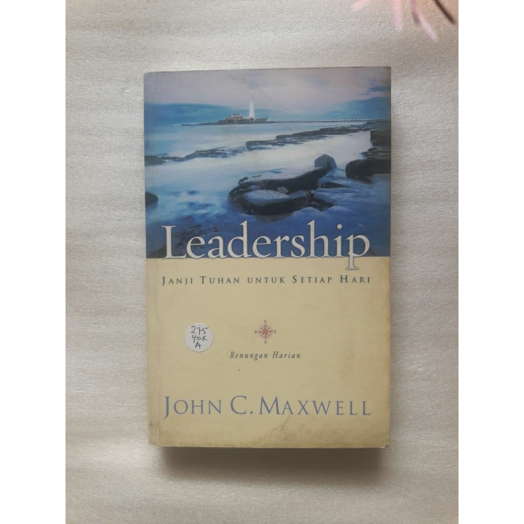 Leadership : Janji Tuhan Untuk Setiap Hati Oleh John C. Maxwell