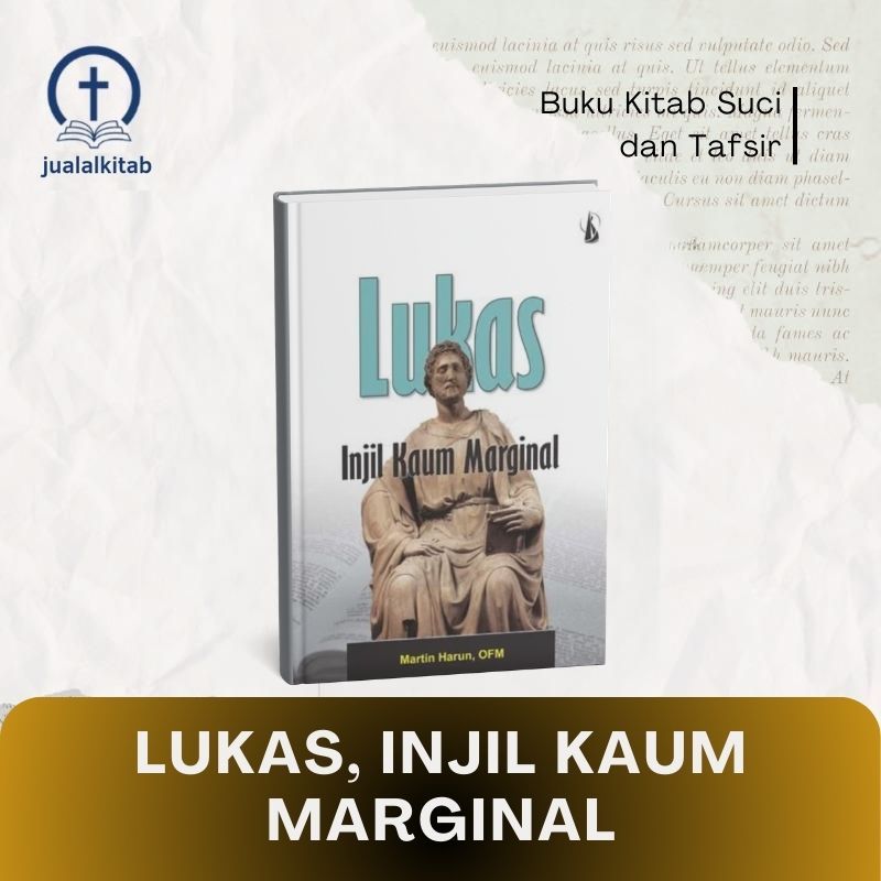 Lukas Injil Kaum Marginal - Buku Kitab Suci & Tafsir
