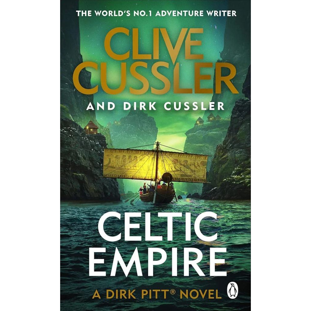 A DARK PITT NOVEL : CELTIC EMPIRE by Clive Cussler & Dirk Cussler
