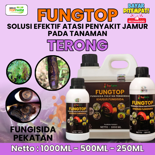 Obat Pembasmi Infeksi Jamur / Obat Jamur Tanaman Terong / Obat Jamur Topfarm / Obat Busuk Buah / Fun