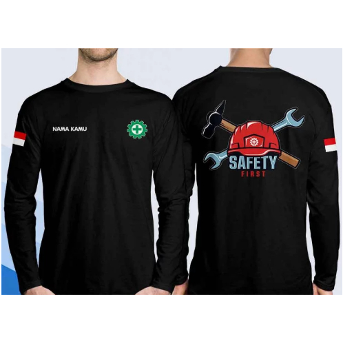 Kaos Baju SAFETY FIRST Gratis Nama Kamu v5 Lengan Panjang || Kaos Safety First Distro