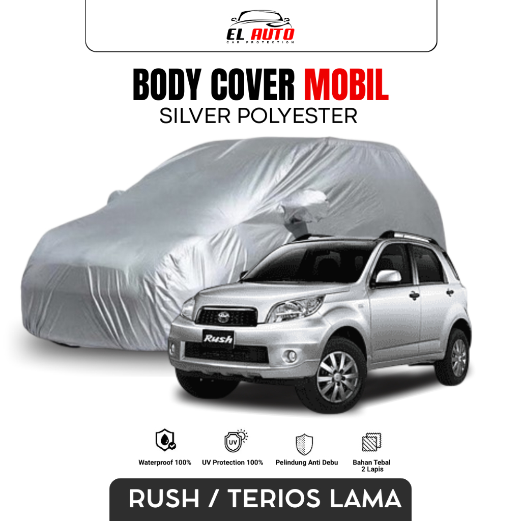 Cover Body Mobil Toyota Rush - Perlindungan 3 Lapis, Desain Presisi, Aman untuk Cat Mobil Putih