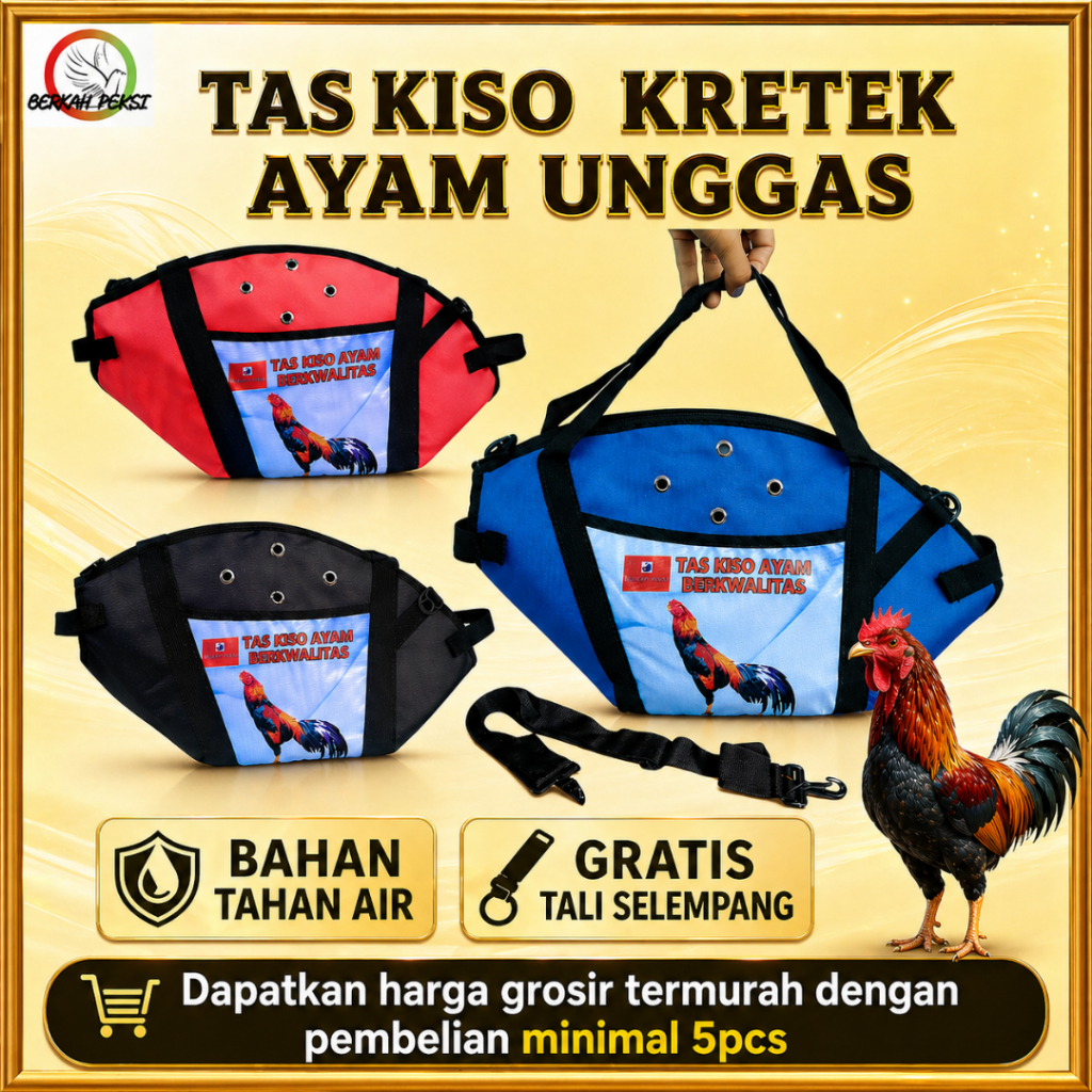 TAS KISO AYAM KRETEK KAIN TEBAL KOKOH BESAR JAGO ADUAN BANGKOK PELUNG TAHAN AIR KUAT