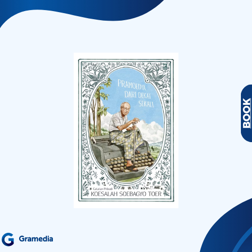 Gramedia Medan - Pramoedya dari Dekat Sekali 2025