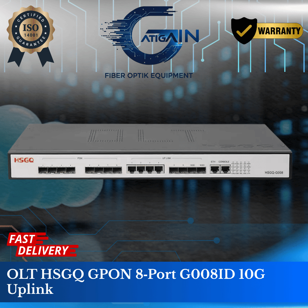 OLT HSGQ GPON 8‑Port G008ID 10G Uplink + SFP 9DBM ( Free setting sampai berhasil )