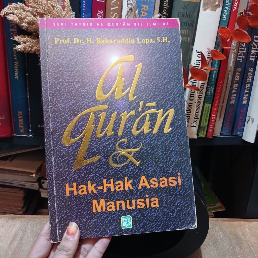 Al-Qur'an & Hak Asasi Manusia - oleh Prof.Baharuddin Lopa