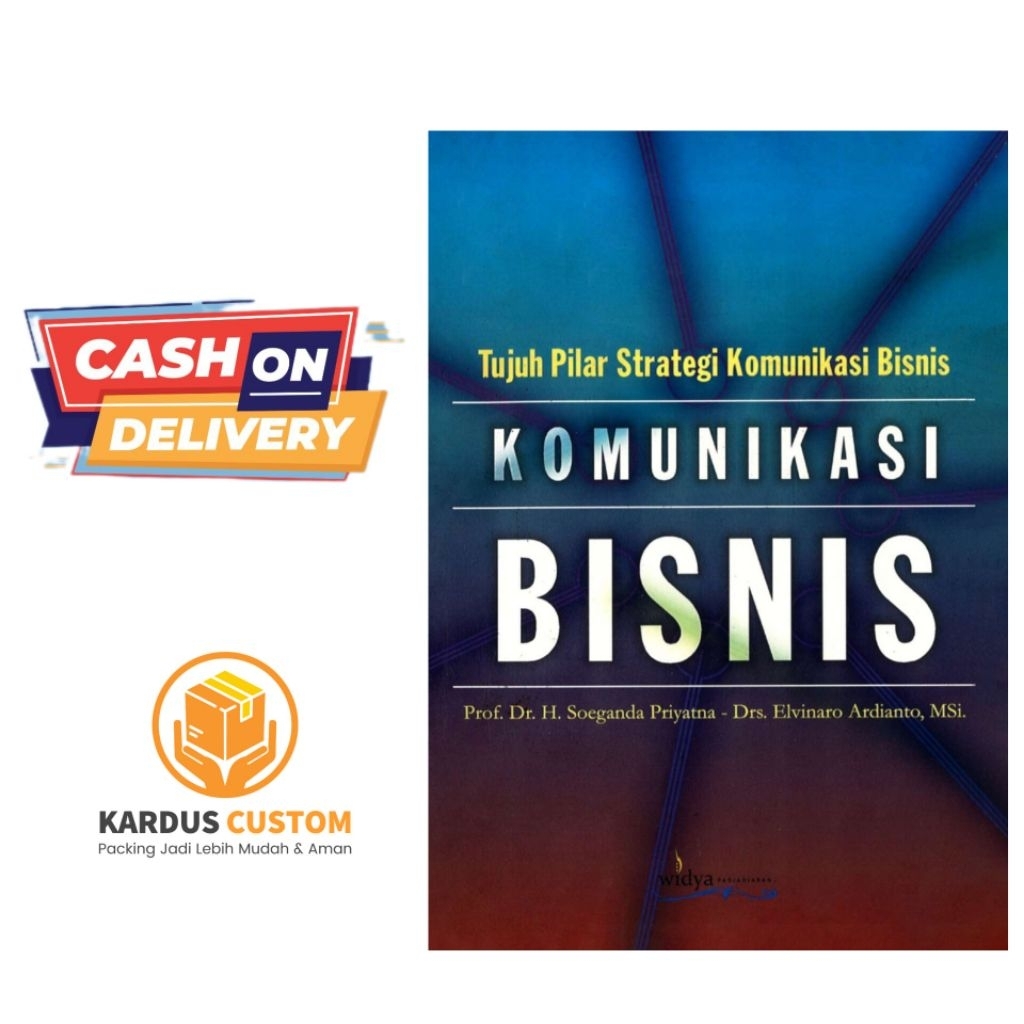 Buku Komunikasi Bisnis Tujuh Pilar Strategi Komunikasi Bisnis oleh Prof Dr H Soeganda Priyatna & Drs