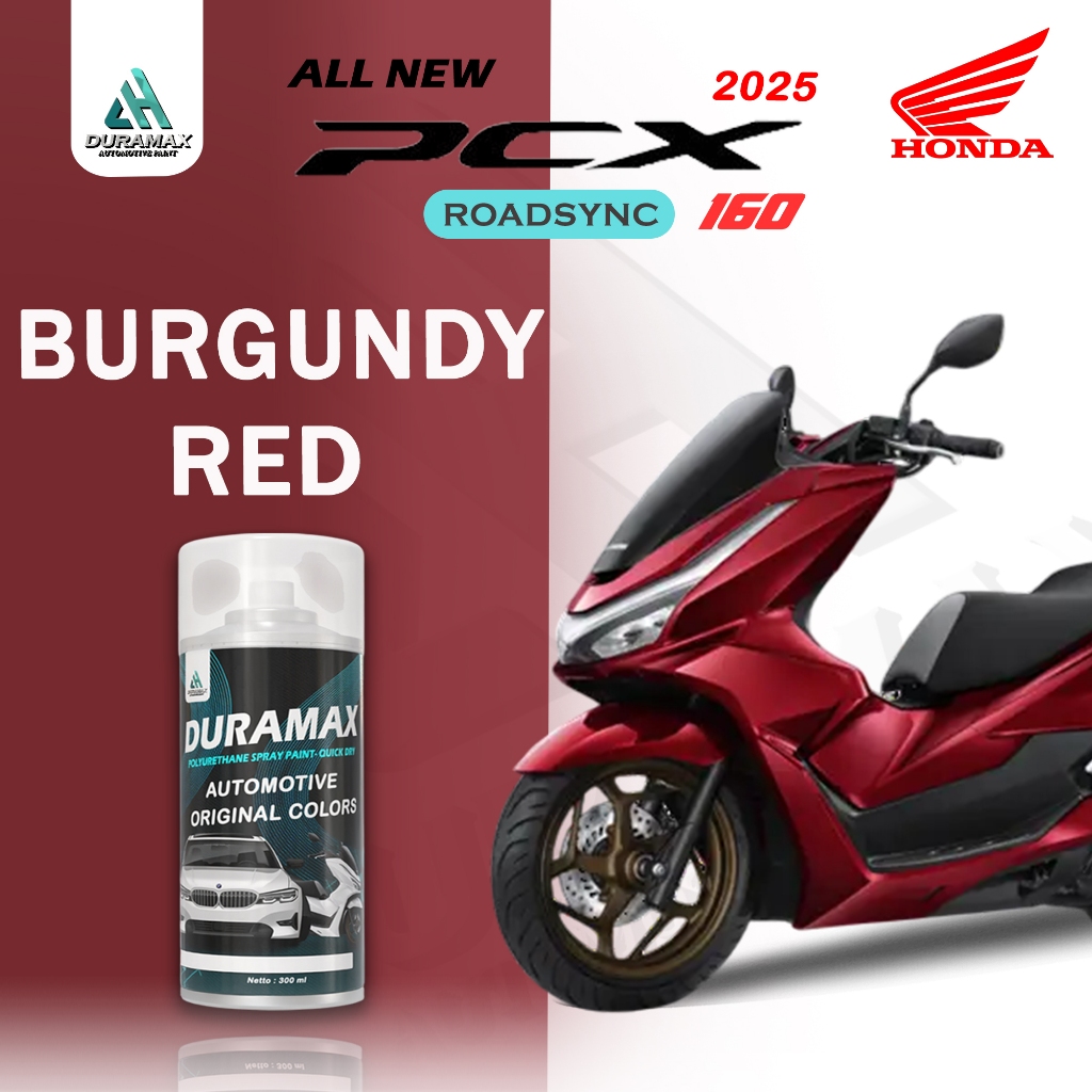 DURAMAX PAINT CAT SEMPROT MOTOR HONDA PCX 160 2025  - BURGUNDY RED