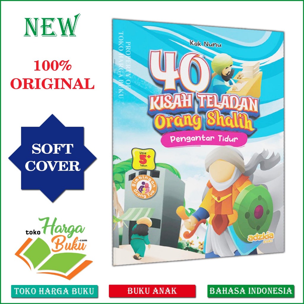 Buku 40 Kisah Teladan Orang Shalih Pengantar Tidur FULL COLOR Usia 5+ Cerita Bacaan Ananda - Adzkia