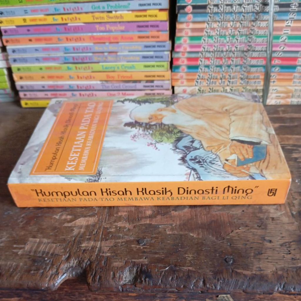 Buku KESETIAN PADA TAO MEMBAWA KEABADIAN BAGI LI QING - Kumpulan Kisah Klasik Dinasti Ming"