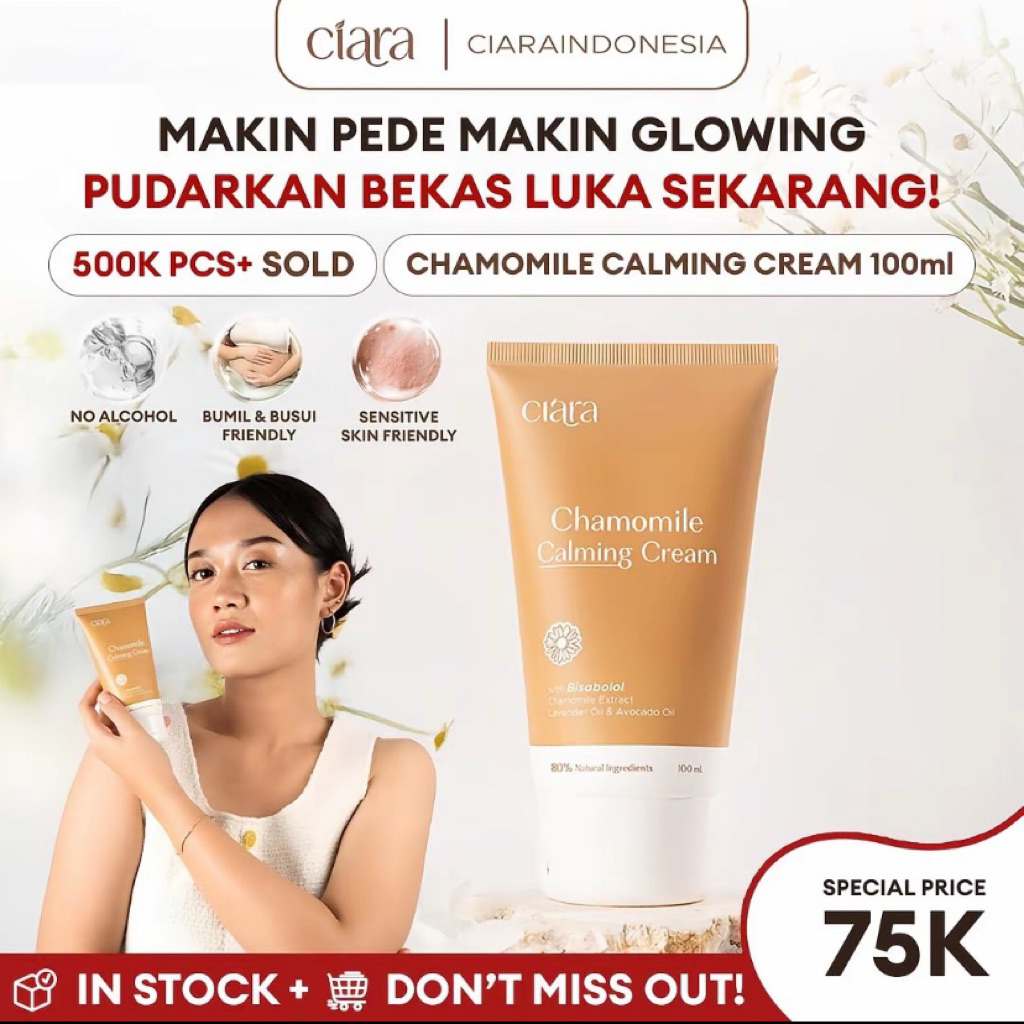 Ciara Chamomile Calming Cream 100ml – Krim Penghilang Bekas Luka & Penenang Kulit Original