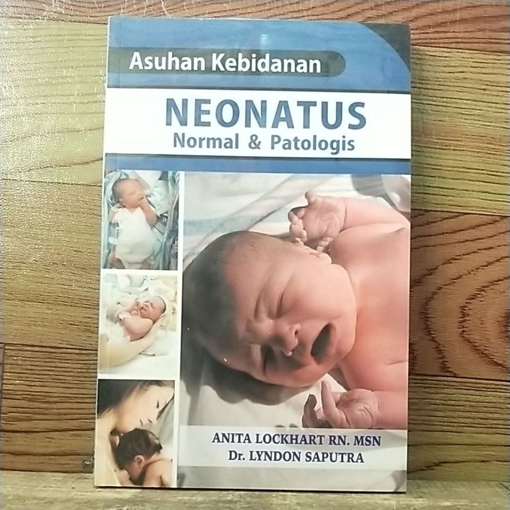 Buku asuhan kebidanan neonatus normal & patologis