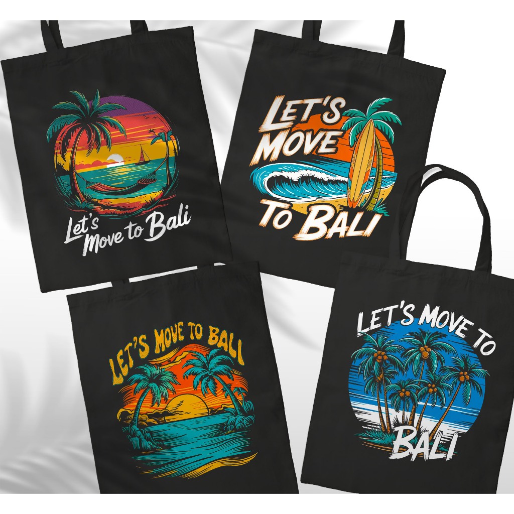 Totebag LETS MOVE TO BALI 30x40 Cm | Tas Tote Bag Premium Sekolah Kuliah kerja Gambar Tulisan Kata K