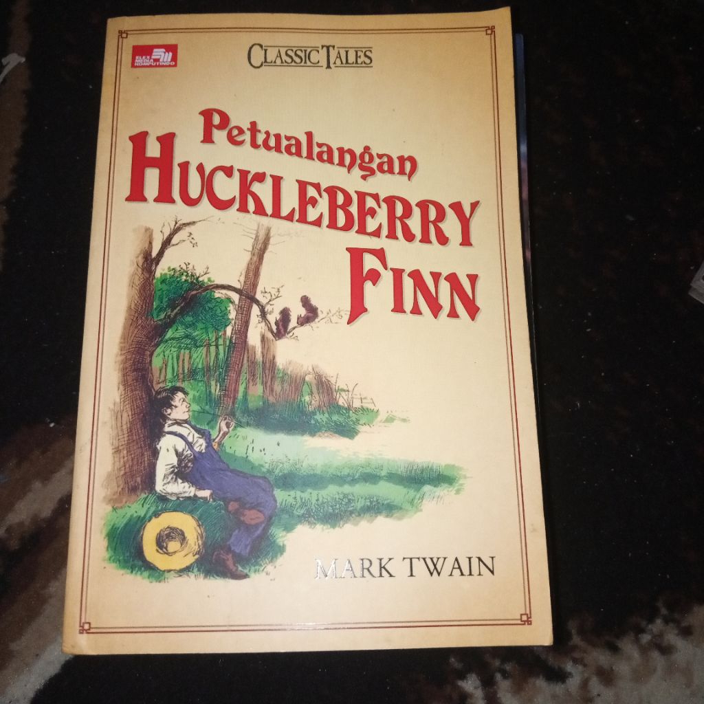 Petualangan HUCKLEBERRY FINN/Mark Twain, sastra klasik