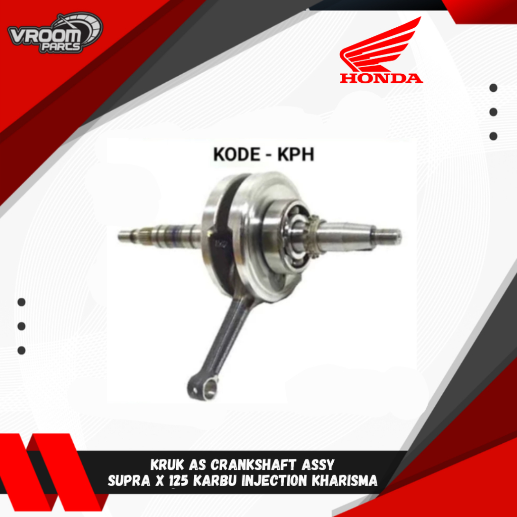 KRUK AS ASSY CRANKSHAFT HONDA SUPRA X 125 KARBURATOR INJECTION KHARISMA KIRANA KPH 1300A-KPH-880