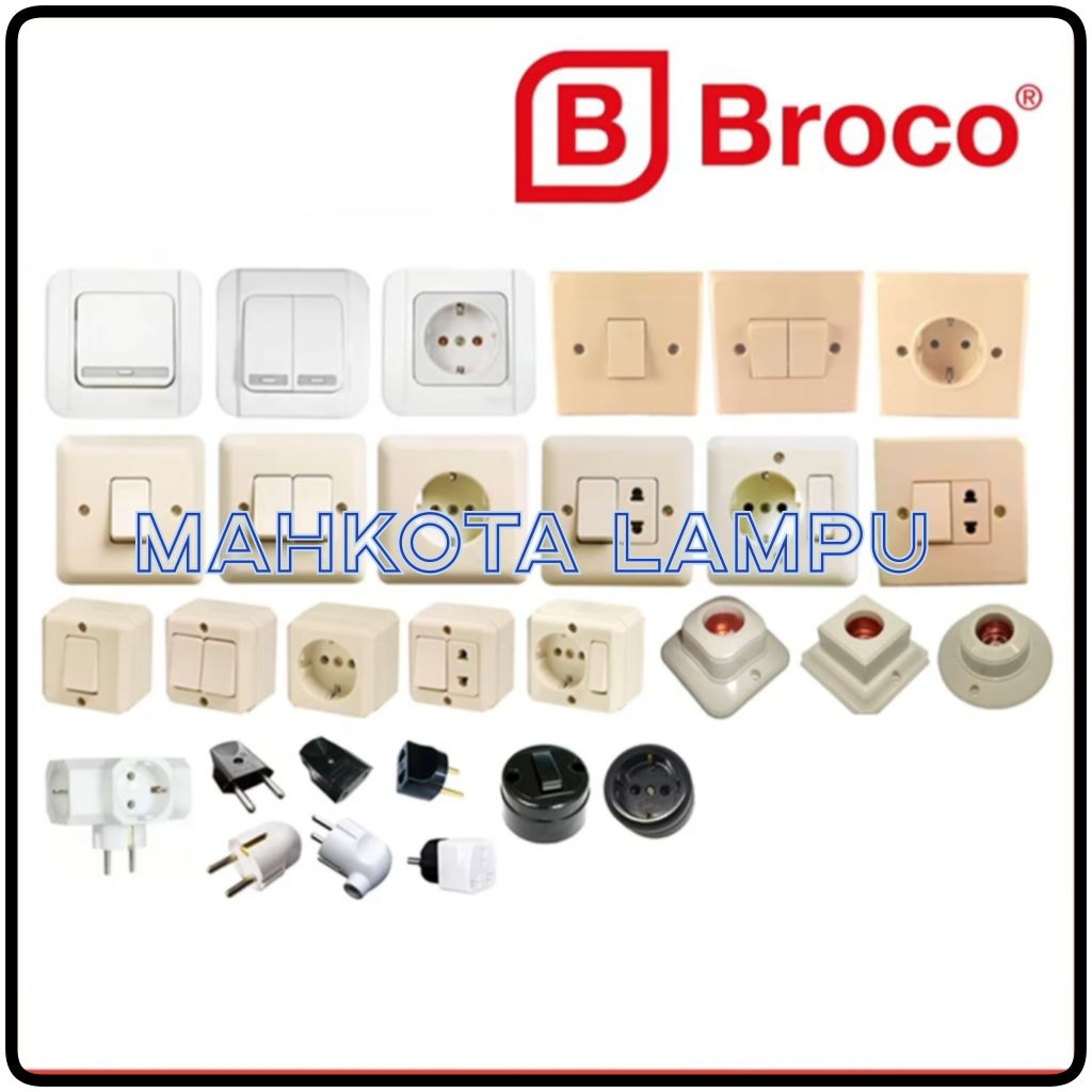 Saklar Broco Singgel / Saklar Broco Seri / Saklar Broco Triple  / Saklar Broco Tunggal + Stop Kontak
