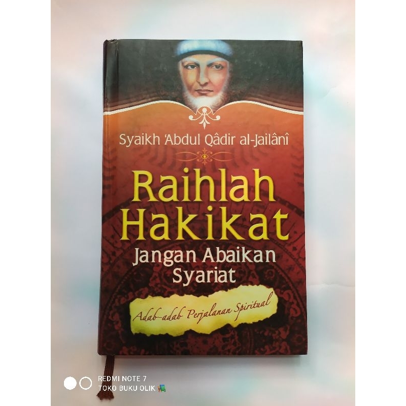 Raihlah Hakikat Jangan Abaikan Syariat - Syaikh Abdul Qadir Al-Jailani