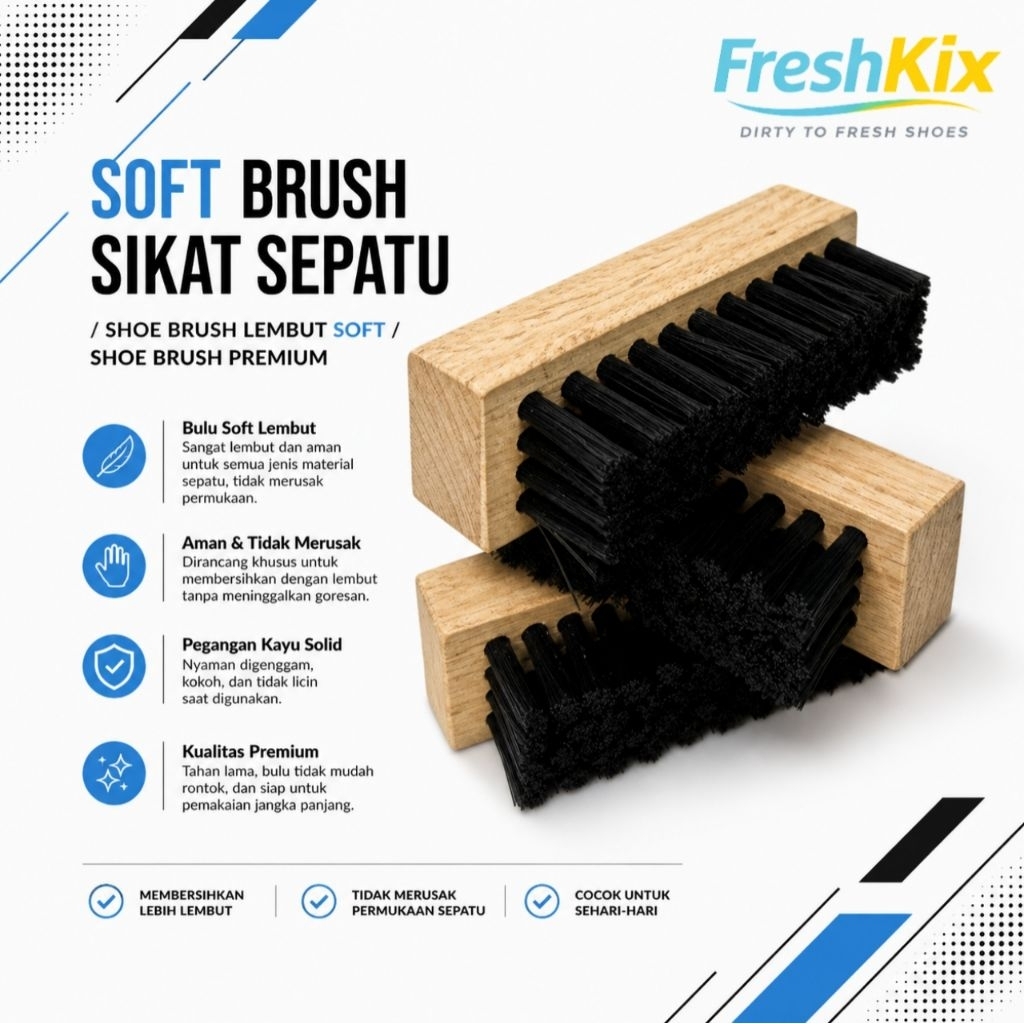 FreshKix Soft Brush Sepatu Premium | Sikat Lembut Untuk Sepatu Sensitif & Mahal