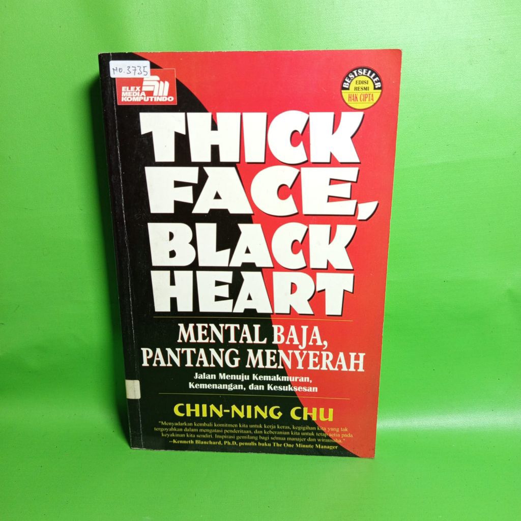 ORIGINAL Buku Thick Face, Black Heart: Mental Baja, Pantang Menyerah - Chin-Ning Chu