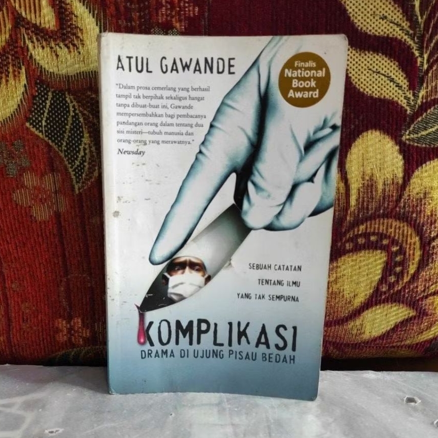 Buku Original KOMPLIKAS DRAMA DI UJUNG PISAU BEDAH ATUL GAWANDE Bekas